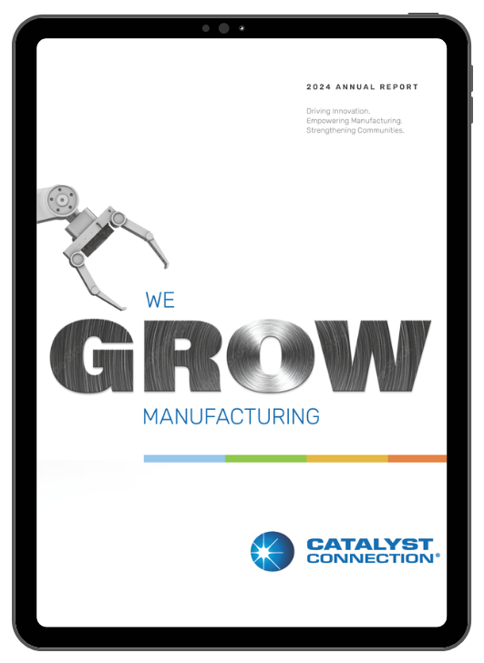 We Grow Manufacturing: Driving Innovation. Empowering Manufacturers. Strengthening Communities.